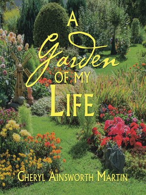 cover image of A Garden of My Life